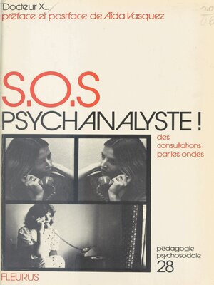 cover image of S.O.S. psychanalyse ! Des consultations sur les ondes
